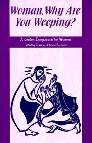 Cover of: Woman, Why Are You Weeping? by Therese Johnson Borchard