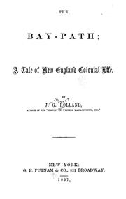 Cover of: The Bay-path: a tale of New England colonial life