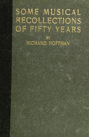 Cover of: Some musical recollections of fifty years by Hoffman, Richard, Hoffman, Richard