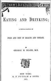 Cover of: Eating and drinking: a popular manual of food and diet in health and disease.