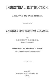 Cover of: Industrial Instruction: A Pedagogic and Social Necessity ; Together with a ...
