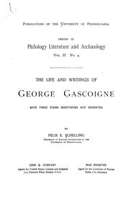 Cover of: The life and writings of George Gascoigne by Felix Emmanuel Schelling