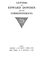 Cover of: Letters of Edward Dowden and his correspondents. by Dowden, Edward