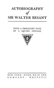 Cover of: Autobiography of Sir Walter Besant