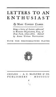 Letters to an enthusiast by Mary Cowden Clarke