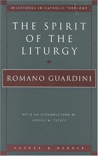 The spirit of the liturgy by Romano Guardini