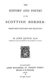 Cover of: The history and poetry of the Scottish border: their main features and relations.