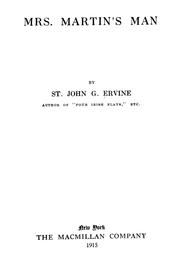 Cover of: Mrs. Martin's man by Ervine, St. John G.
