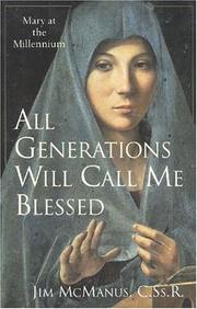 Cover of: All Generations Shall Call Me Blessed... by Jim McManus