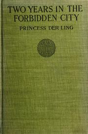 Cover of: Two years in The Forbidden city by Princess Der Ling