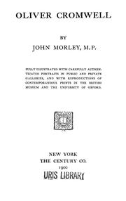 Cover of: Oliver Cromwell by John Morley, 1st Viscount Morley of Blackburn