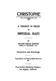 Cover of: Christophe: a tragedy in prose of imperial Haiti