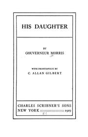 Cover of: His daughter | Morris, Gouverneur
