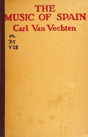 Cover of: The music of Spain by Carl Van Vechten