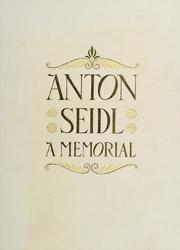 Cover of: Anton Seidl: a memorial by his friends.