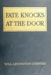 Cover of: Fate knocks at the door by Will Levington Comfort
