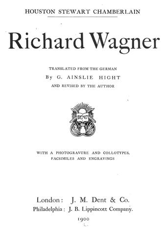 Richard Wagner by Houston Stewart Chamberlain