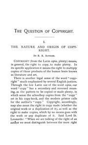 Cover of: The question of copyright: a summary of the copyright laws at present in force in the chief countries of the world