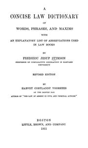 Cover of: A concise law dictionary of words, phrases, and maxims: with an explanatory list of abbreviations used in law books