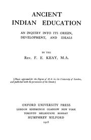 Cover of: Ancient Indian education: an inquiry into its origin, development, and ideals