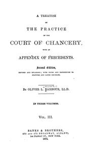 Cover of: A treatise on the practice of the Court of chancery by Oliver L. Barbour