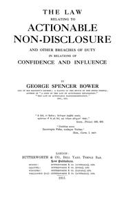Cover of: The law relating to actionable non-disclosure and other breaches of duty in relations of confidence and influence