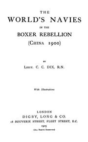 Cover of: The world's navies in the Boxer rebellion (China 1900)