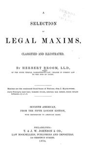 Cover of: A selection of legal maxims: classified and illustrated