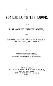 A voyage down the Amoor by Collins, Perry McDonough