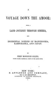 Cover of: A voyage down the Amoor by Collins, Perry McDonough, Collins, Perry McDonough