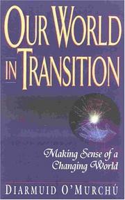 Cover of: Our world in transition: making sense of a changing world