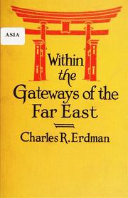 Cover of: Within the gateways of the Far East: a record of recent travel