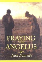 Praying the Angelus by Jean Fournée