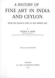 Cover of: A history of fine art in India and Ceylon: from the earliest times to the present day