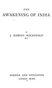 Cover of: awakening of India. | James Ramsay MacDonald