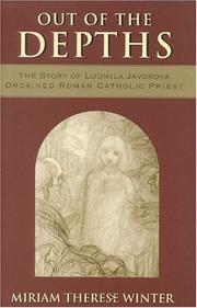 Cover of: Out of the depths: the story of Ludmila Javorova, ordained Roman Catholic priest