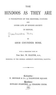Cover of: The Hindoos as they are: a description of the manners, customs, and inner life of Hindoo society in Bengal.