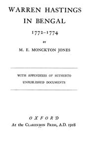 Cover of: Warren Hastings in Bengal, 1772-1774 by M. E. Monckton Jones, Mary Evelyn Monckton Jones