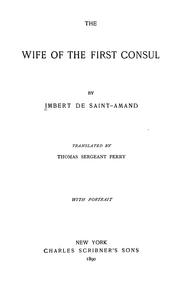 Cover of: The wife of the first consul by Arthur Léon Imbert de Saint-Amand