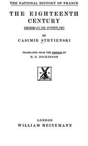 Cover of: The eighteenth century (crowned by the Académie des sciences morales et politiques) by Stryienski, Casimir