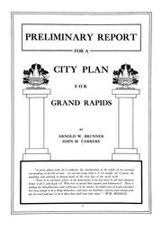 Cover of: Preliminary report for a city plan for Grand Rapids