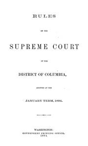 Cover of: Rules of the Supreme Court of the District of Columbia, adopted at the January term, 1894.