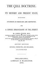 Cover of: The cell doctrine: its history and present state. For the use of students in medicine and dentistry. Also, a copious bibliography of the subject.