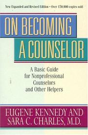 Cover of: On Becoming A Counselor: A Basic Guide for Nonprofessional Counselors and Other Helpers