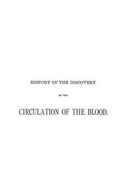 Cover of: History of the discovery of the circulation of the blood | Henry Cadwalader Chapman