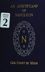 Cover of: An aide-de-camp of Napoleon. by Ségur, Philippe-Paul comte de