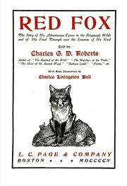 Cover of: Red Fox: the story of his adventurous career in the Ringwaak wilds and of his final triumph over the enemies of his kind