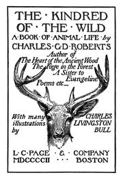 Cover of: The kindred of the wild: a book of animal life
