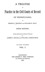 Cover of: A treatise on practice in the civil courts of record of Pennsylvania