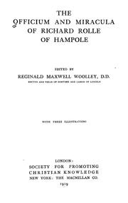 Cover of: The Officium and Miracula of Richard Rolle, of Hampole by edited by Reginald Maxwell Woolley; with three illustrations.